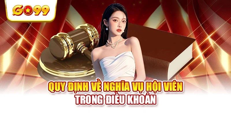 Quy định về nghĩa vụ hội viên trong điều khoản
